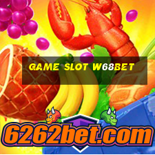 Game Slot W68bet