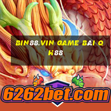 Bin88.Vin Game Bài Qh88