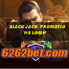 blackjack promotions login