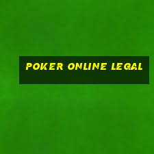 poker online legal