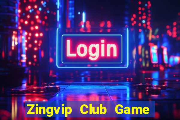 Zingvip Club Game Bài Tiến Lên