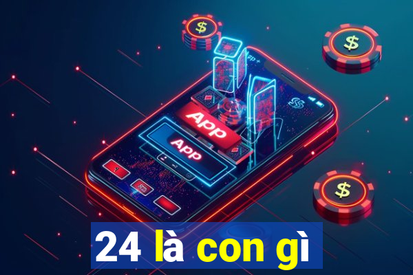 24 là con gì