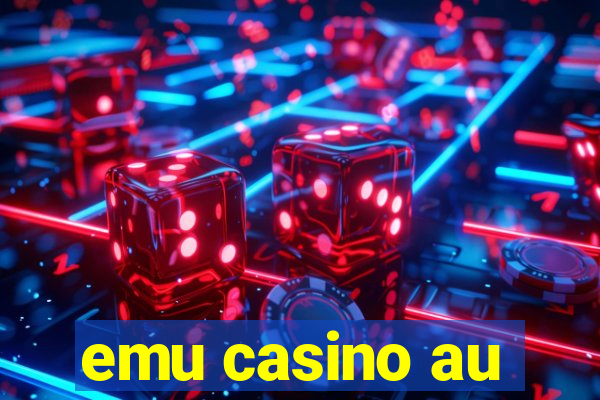 emu casino au