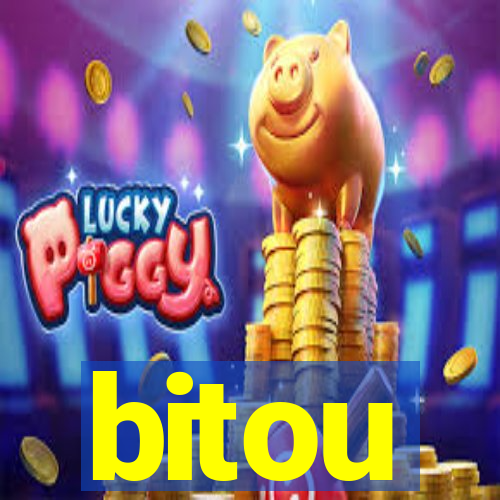 bitou