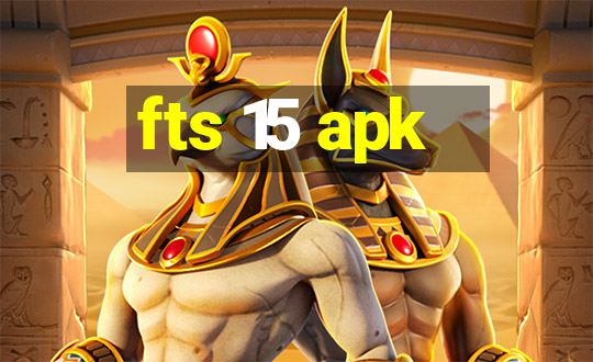 fts 15 apk