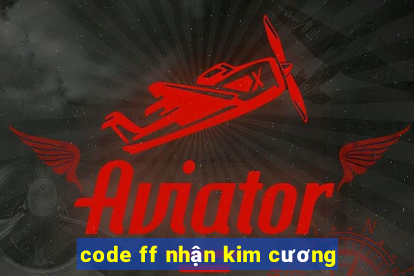 code ff nhận kim cương