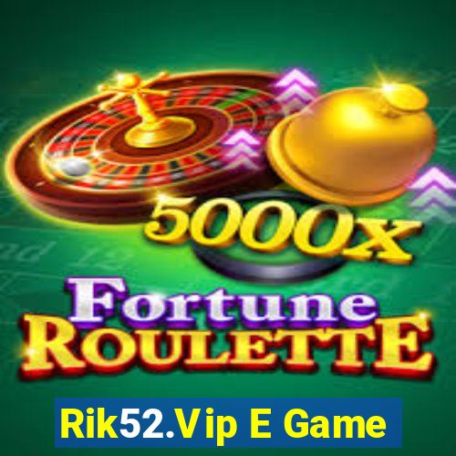 Rik52.Vip E Game