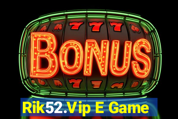 Rik52.Vip E Game