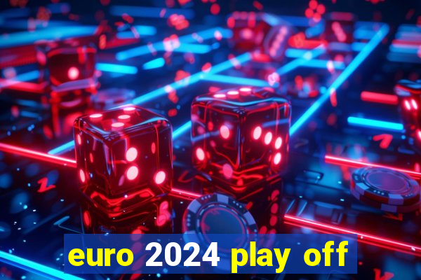 euro 2024 play off