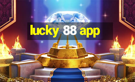 lucky 88 app