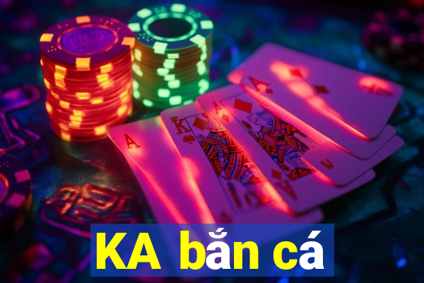 KA bắn cá