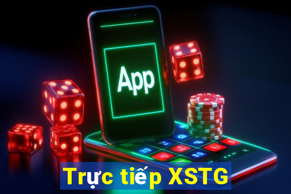 Trực tiếp XSTG