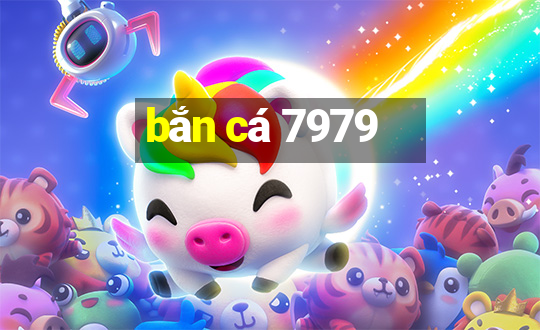 bắn cá 7979