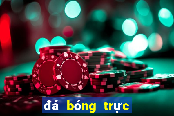 đá bóng trực tiếp k+