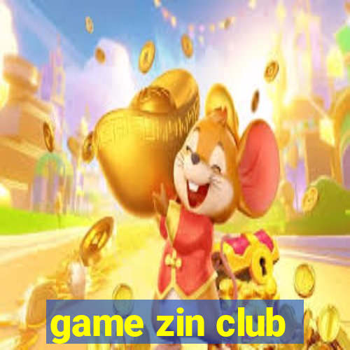 game zin club