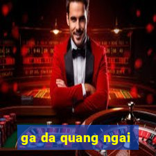 ga da quang ngai