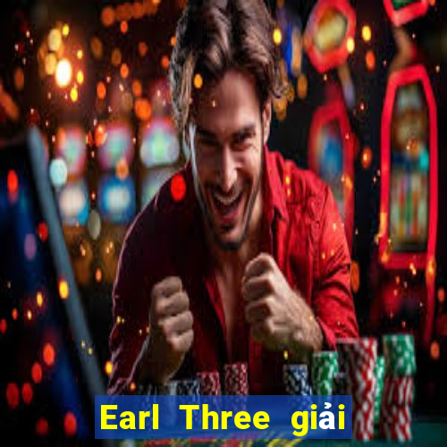 Earl Three giải trí Đăng nhập