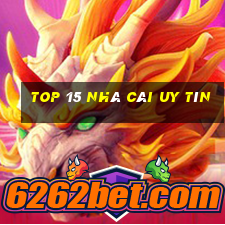 top 15 nhà cái uy tín