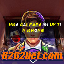 nhà cái fafa191 uy tín không