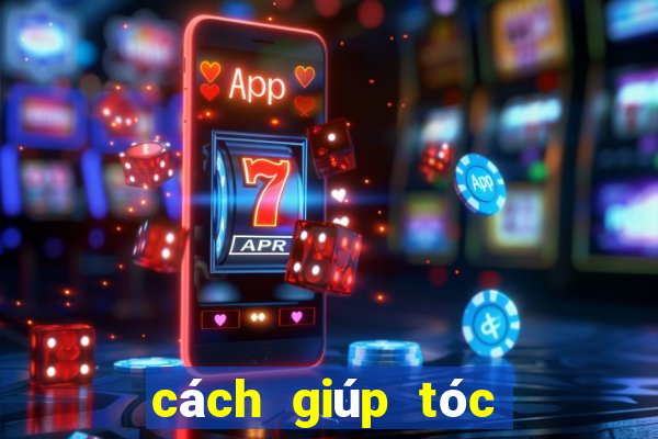 cách giúp tóc mái không bết