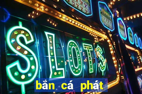 bắn cá phát lộc 86 máy tính