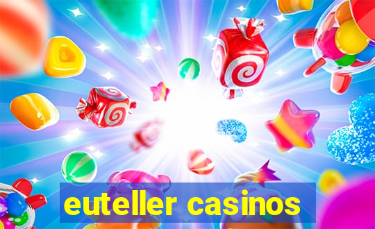 euteller casinos