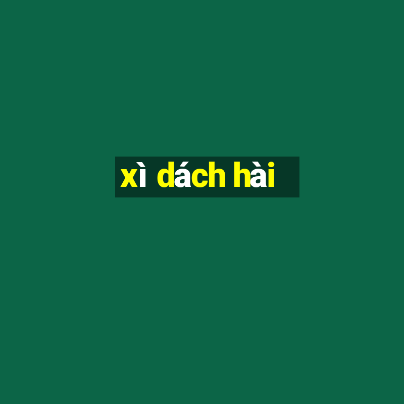 xì dách hài