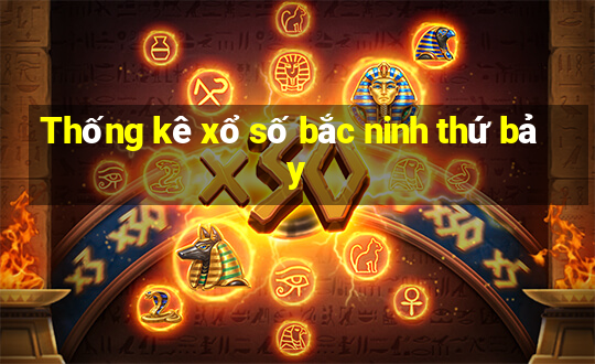 Thống kê xổ số bắc ninh thứ bảy