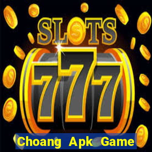 Choang Apk Game Bài Trên Máy Tính