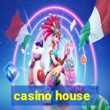 casino house