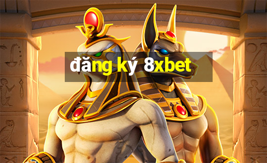 đăng ký 8xbet