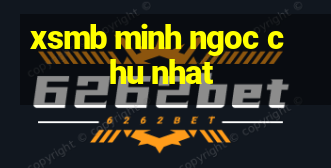 xsmb minh ngoc chu nhat