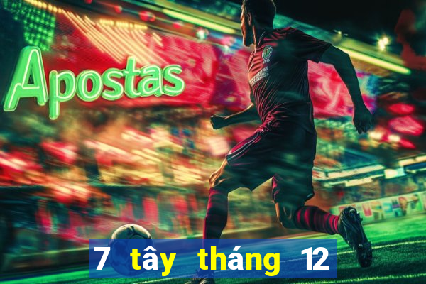 7 tây tháng 12 xổ số miền nam