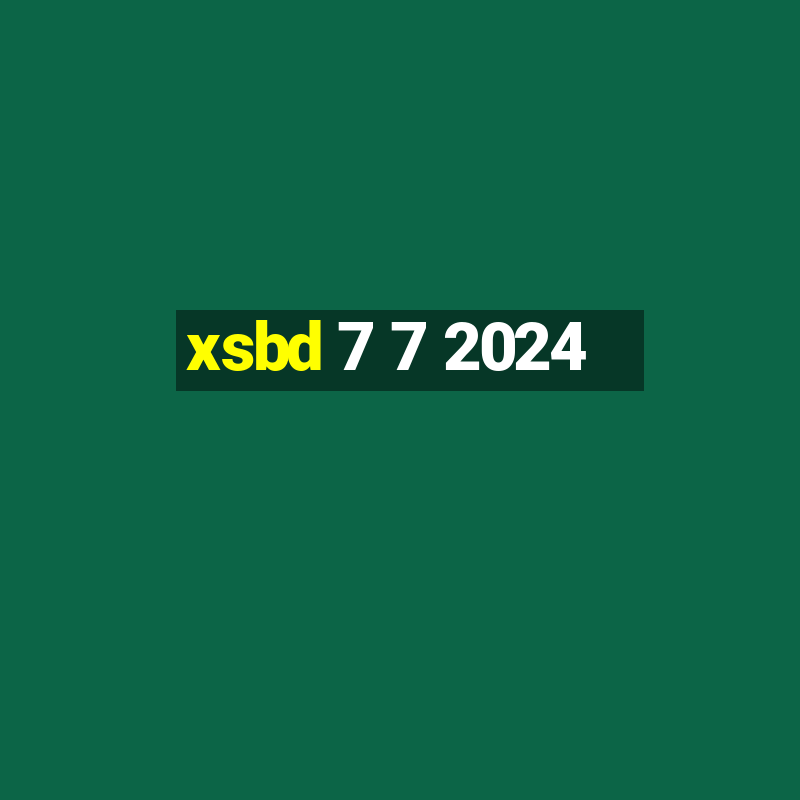 xsbd 7 7 2024