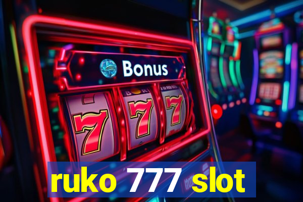 ruko 777 slot