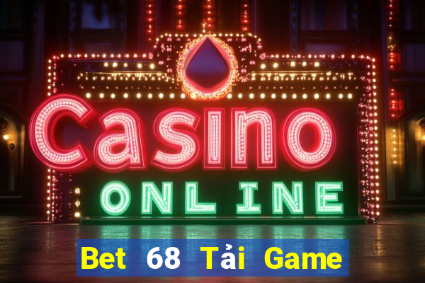 Bet 68 Tải Game Bài Nhất Vip