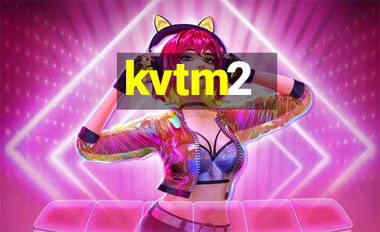 kvtm2