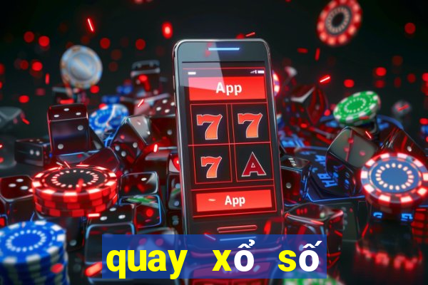 quay xổ số miền bắc ngày hôm nay