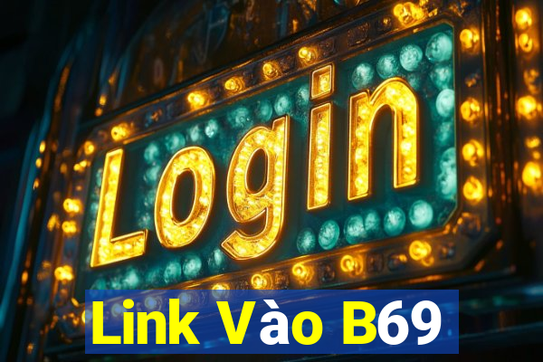 Link Vào B69