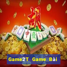 Game2T Game Bài Sinh Tử