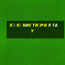 xổ số sóc trăng 5 tây