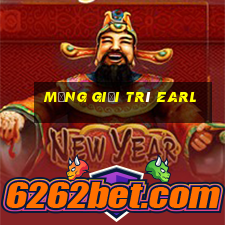 Mạng giải trí Earl