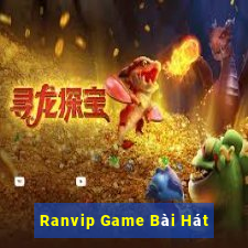 Ranvip Game Bài Hát