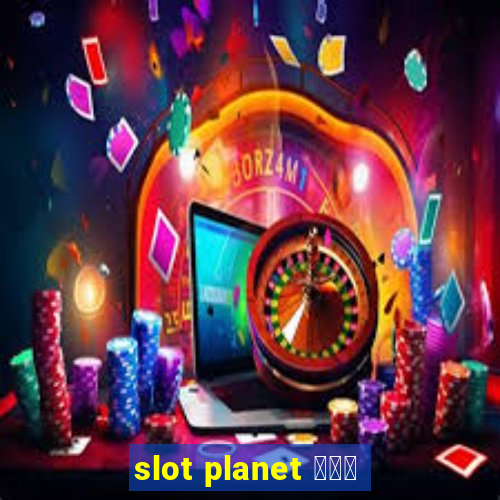 slot planet 카지노