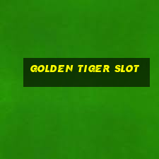 golden tiger slot