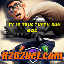 ty le truc tuyen bong da