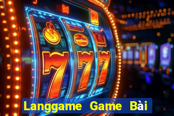 Langgame Game Bài Sinh Tử