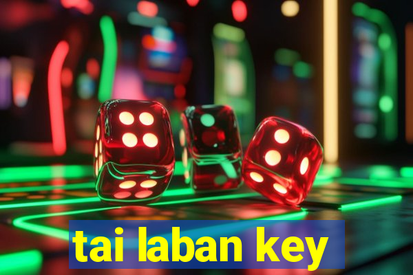 tai laban key