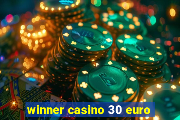 winner casino 30 euro