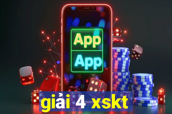 giải 4 xskt